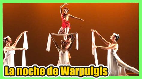 La Noche De Walpurgis Immerruss Ballet Youtube