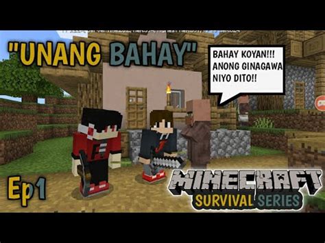 Unang Bahay Minecraft Survival Series Ep Minecraft Pe Youtube