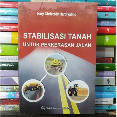 Jual Stabilisasi Tanah Untuk Perkerasan Jalan Hary Christady Hardiyatmo