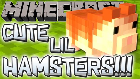 Minecraft Mods ADORABLE HAMSTERS Hamsteriffic Mod Minecraft Mods