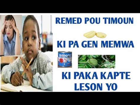 Remed Natirel Pou Timoun Ki Pa Gen Memwa Ki Paka Kenbe Leson Yo L Yo