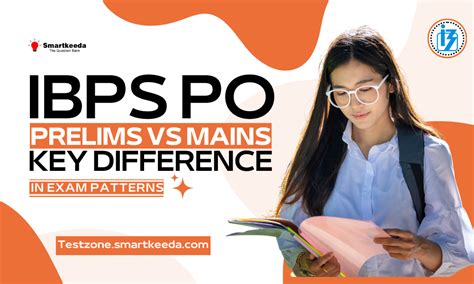 IBPS PO Prelims Vs Mains Key Differences In Exam Patterns