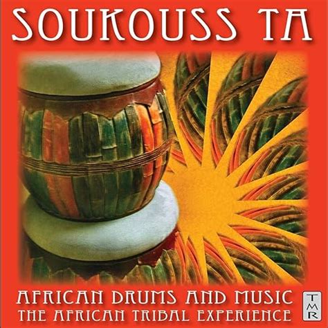 Amazon Music Soukouss Ta African Drums And Musicのsoukouss Ta