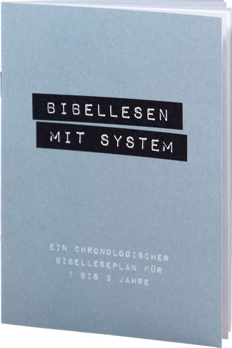 Bibellesen Mit System Chronologischer Bibelleseplan 175909