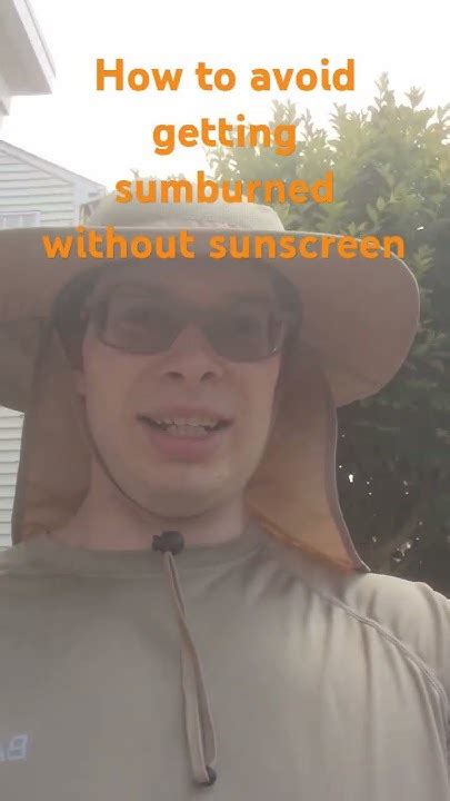 Avoid Getting Sunburned Without Sunscreen Youtube