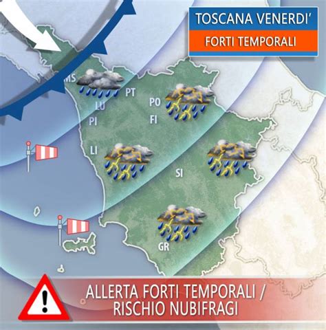 Meteo Toscana Firenze Venerd Rischio Forti Temporali Nubifragi Le