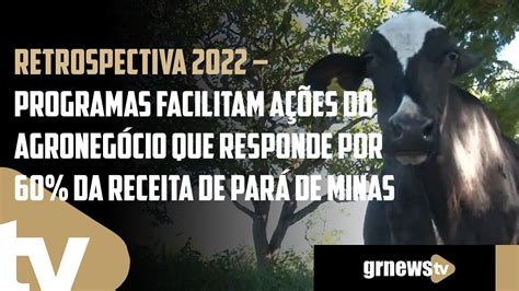 GRNEWS TV Retrospectiva 2022 Cerca de 60 da receita de Pará de Minas