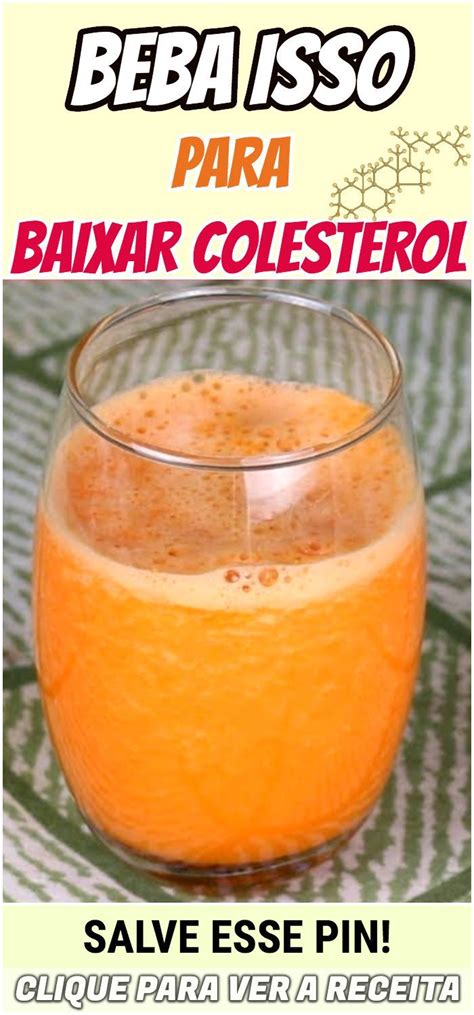 Suco Para Baixar O Colesterol Receitas Para Baixar O Colesterol