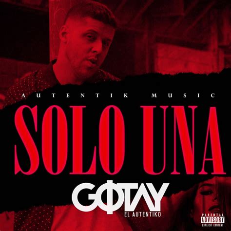 Solo Una Single By Gotay El Autentiko Spotify