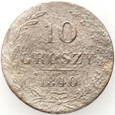 Polska XIX W Rosja 10 Groszy 1840 MW Warszawa Archiwum Niemczyk Pl