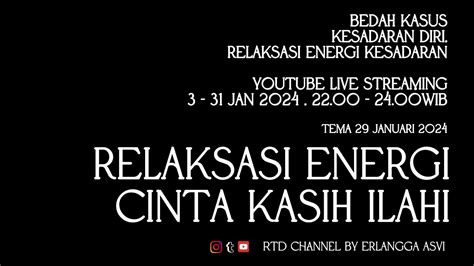 Relaksasi Energi Cinta Kasih Ilahi Kesadaran Energispiritual