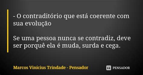 O Contraditório Que Está Coerente Marcos Vinícius Trindade