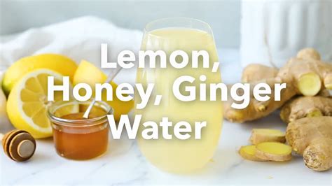 Lemon Honey And Ginger Water Recipe