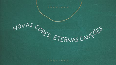 Toquinho Novas Cores Eternas Canções Album Cover on Behance