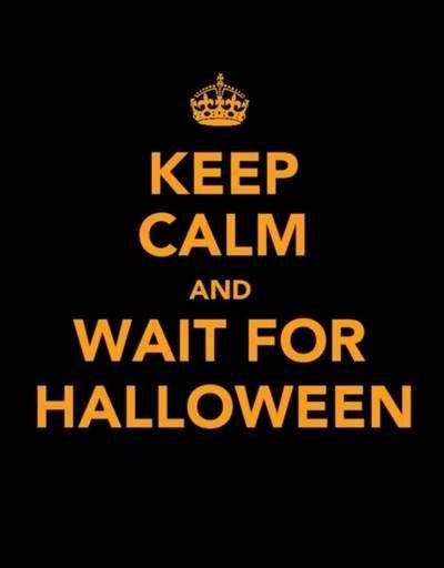 Keep Calm Halloween Quotes Halloweenie Holidays Halloween