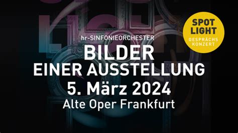 Bilder Einer Ausstellung Hr Sinfonieorchester De Konzerte 2023 24