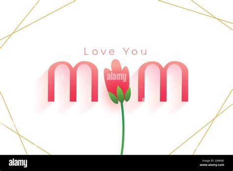 Love You Mom Message With Tulip Flower Background Stock Vector Image