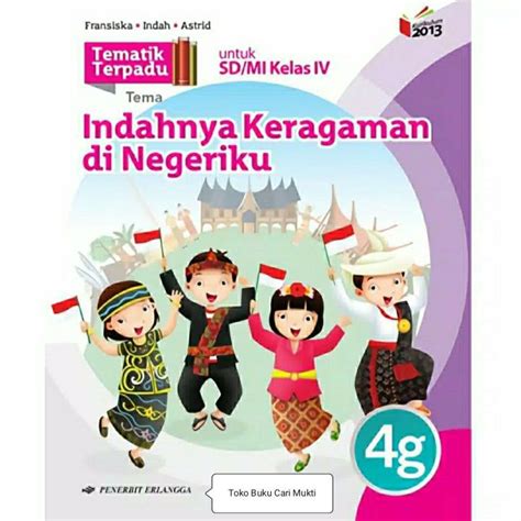 Buku Tematik Terpadu Jilid G Indahnya Keragaman Di Negeriku Untuk Sd