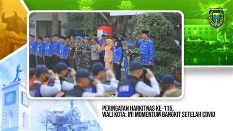 Peringatan Harkitnas Ke Wali Kota Ini Momentum Bangkit Setelah