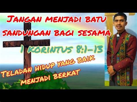 Khotbah Jangan Menjadi Batu Sandungan Bagi Sesama Korintus