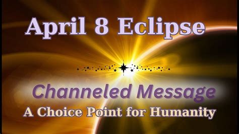 Channeled Message Solar Eclipse A Choice Point One News Page VIDEO