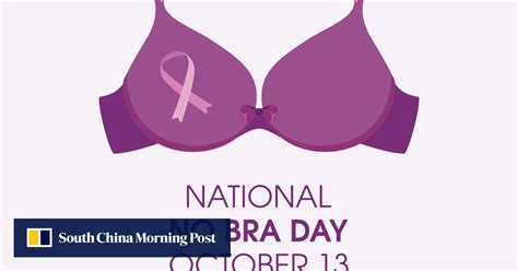 No Bra Day A Reminder To Women To Celebrate Their Breasts Get A