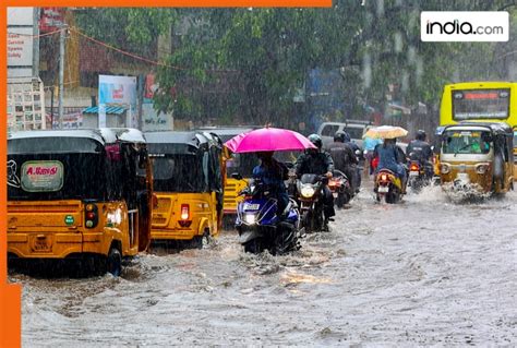 Tamil Nadu Rains Schools And Colleges To Remain Shut In Chennai Due To