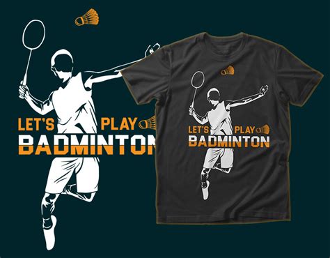 BADMINTON T SHIRT DESIGN On Behance