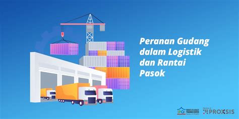 Peran Gudang Dalam Logistik Dan Rantai Pasok Supply Chain