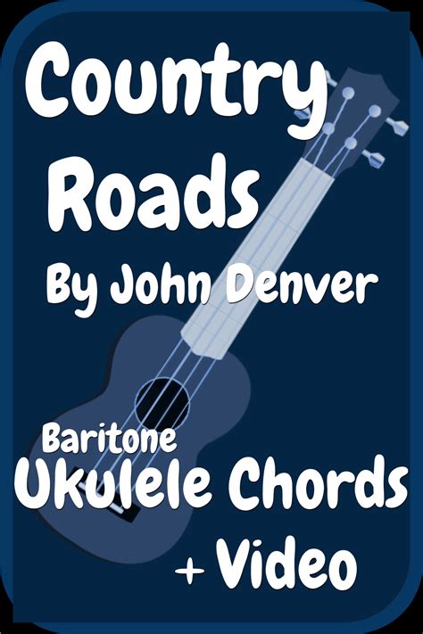 Take Me Home Country Roads By John Denver For DGBE Baritone Ukulele