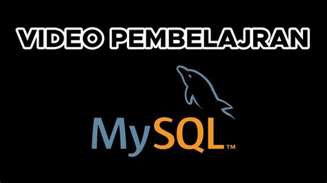 Video Pembelajaran Create Database Trigger Pada Mysql Dengan