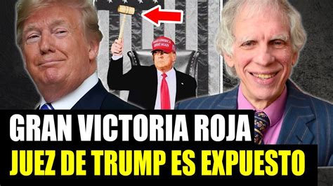 GRAN VICTORIA REPUBLICANA EXPONEN A JUEZ Anti Trump Que ADMITE