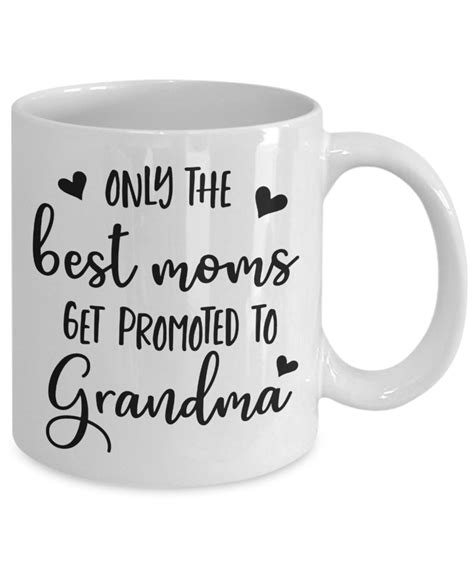 Only The Best Moms Get Promoted To Grandma Mug New Grandma T Going