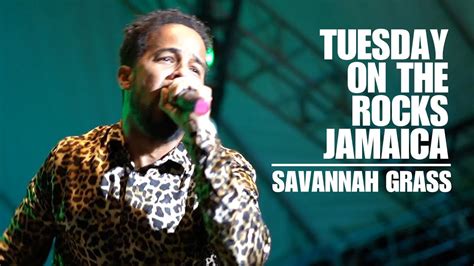 Kes Savannah Grass Live Tuesday On The Rocks Jamaica 2019 Youtube