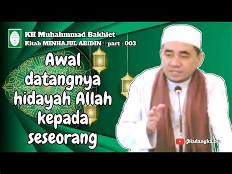 Awal Datangnya Hidayah Allah Kepada Seseorang Kitab Minhajul Abidin