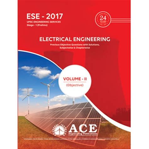 ESE 2017 Stage 1 Prelims Electrical Engineering Objective Volume II