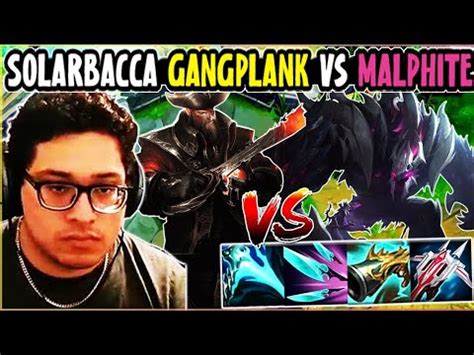 SOLARBACCA Gangplank Vs Malphite Top EUW Master Patch 14 7 YouTube