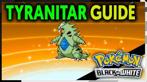 How To Get Tyranitar On Pokemon Black And White Youtube