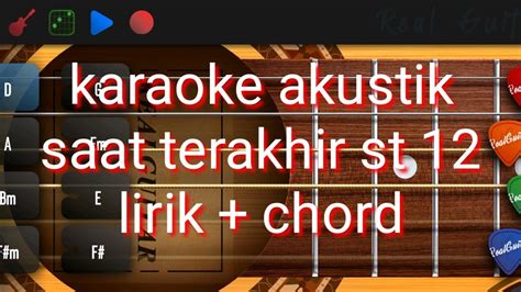 Karaoke Akustik Saat Terakhir St 12 Lirik Chord Gitar Android