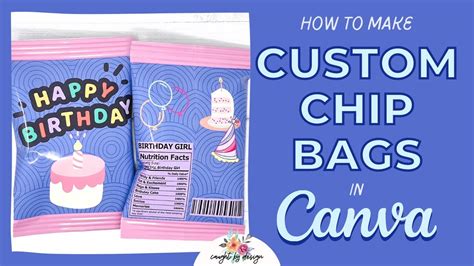 How To Create A Custom Chip Bag In Canva YouTube