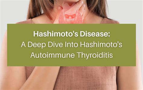 A Deep Dive Into Hashimotos Autoimmune Thyroiditis Dr Astrid Nd