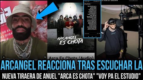 Arcangel Reacciona Tras Escuchar La Nueva Tiraera De Anuel Arca Es