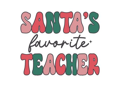 Santas Favorite Teacher Svg Etsy