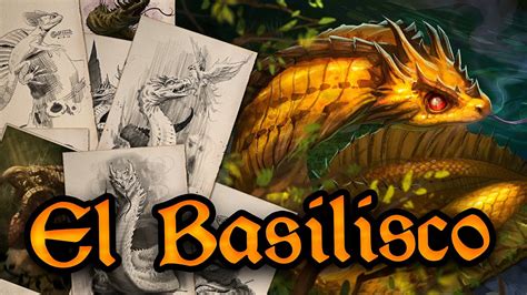 El Bestiario Los Basiliscos De La Antig Edad A Harry Potter Criaturas