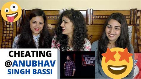 CHEATING STAND UP COMEDY ANUBHAV SINGH BASSI REACTION YouTube