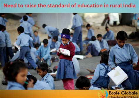 Need To Raise The Standard Of Education In Rural India