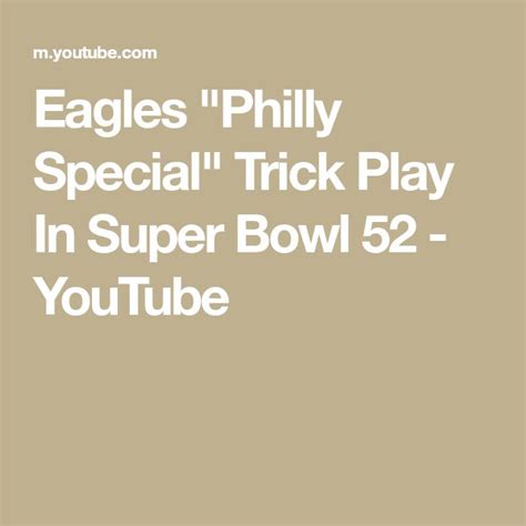 Eagles "Philly Special" Trick Play In Super Bowl 52 - YouTube | Philly ...