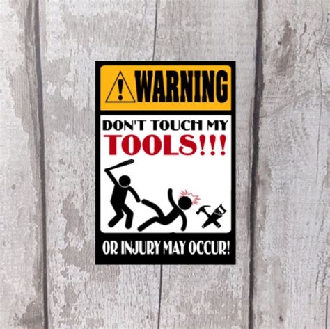 Dont Touch My Tools Sign Metal Sign Tool Sign Gagrage Sign Etsy