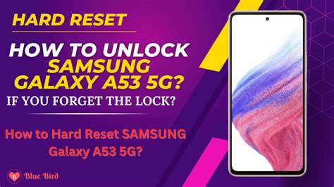 How To Unlock Samsung Galaxy A53 5g If You Forget The Lock How To