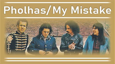 My Mistake Pholhas 1973 Non Profit YouTube